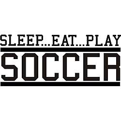Decorative Sleep Eat Play Soccer Vinyl Wall Art  