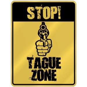 New  Stop  Tague Zone  Parking Sign Name 