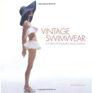  Vintage Swimwear [Paperback] Sarah Kennedy Books