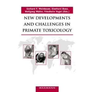  New Developments and Changes in Primate Toxicology 