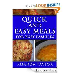 Quick and Easy Meals for Busy Families Amanda Taylor  