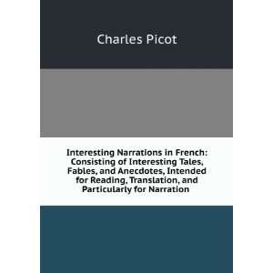  Interesting Narrations in French Consisting of 