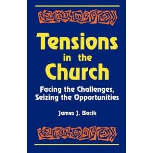   and Seizing Opportunity (9781556126246) James J. Bacik Books