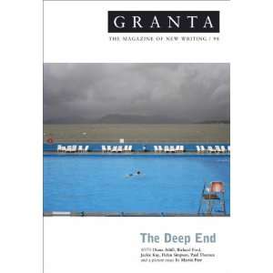  The Deep End (Granta The Magazine of New Writing 