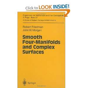  Smooth Four Manifolds and Complex Surfaces (Ergebnisse der 