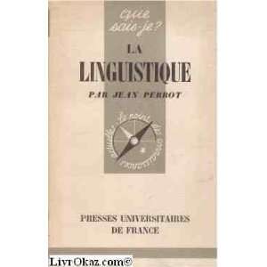  La linguistique. Jean Perrot Books