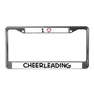  I Love Cheerleading Love License Plate Frame by  