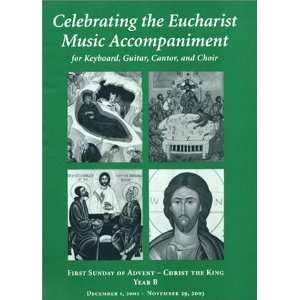  Celebrating the Eucharist Music Accompaniment, Year B 