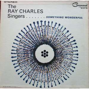  something wonderful LP RAY CHARLES SINGERS Music