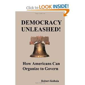  Democracy Unleashed (9780557171866) Robert Books