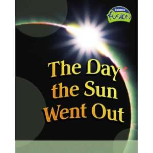  the Sun Went Out (Fusion Physical Processes and Materials) (Fusion 