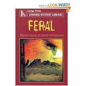  Feral (Linford Mystery Library) (9781444801446) Steve 