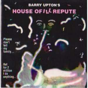  House of Ill Repute (4000005888784) Barry Upton Books