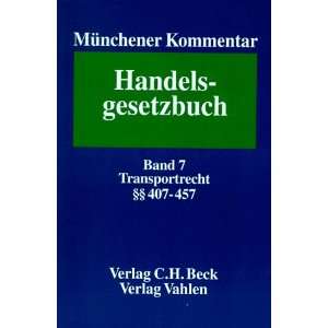  Münchener Kommentar zum Handelsgesetzbuch, 7 Bde. u. Erg 