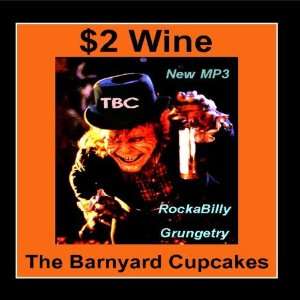  $2 Wine The Barnyard Cupcakes Music