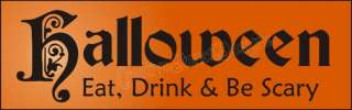 New Lg. Stencil #443 ~ Halloween Eat Drink and Be Scary   paint your 