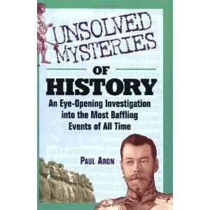  Unsolved Mysteries of History An Eye Opening 
