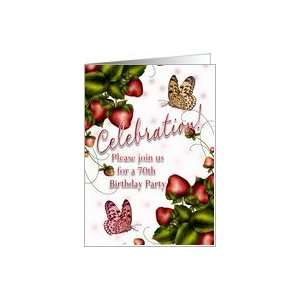  70th Birthday Party   Butterfly And Strawberry Invitation 