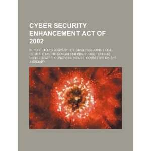  Cyber Security Enhancement Act of 2002 report (to 