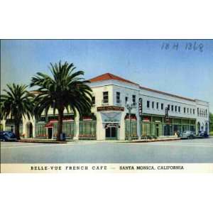  Reprint Santa Monica CA   Belle Vue French Cafe. 1BH1368 