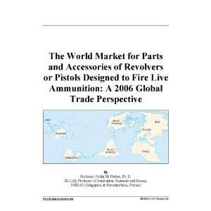 The World Market for Parts and Accessories of Revolvers or Pistols 