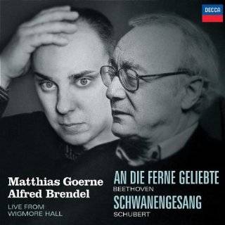   Schwanengesang; Beethoven An die Ferne Geliebte by Matthias Goerne