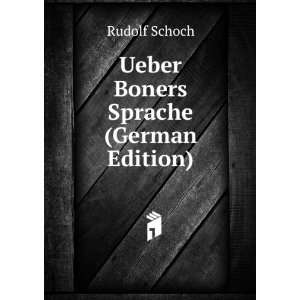  Ueber Boners Sprache (German Edition) Rudolf Schoch 