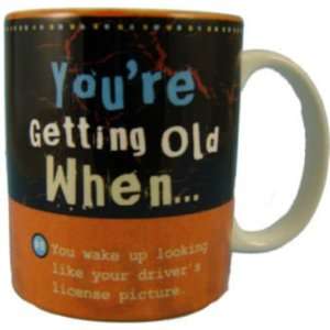  Over The Hill Mug Youre Getting Old When #8 Kitchen 