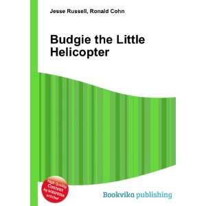  Budgie the Little Helicopter Ronald Cohn Jesse Russell 
