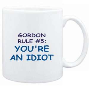  Mug White  Gordon Rule #5 Youre an idiot  Male Names 