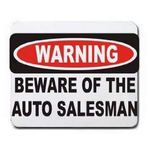 WARNING BEWARE OF AUTO SALESMAN Mousepad