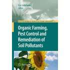 Science Organic Farming, Pest Control and Remediation of Soil 