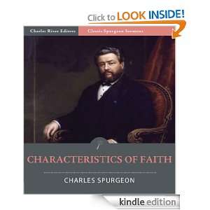 Classic Spurgeon Sermons Characteristics of Faith (Illustrated 