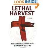 Lethal Harvest (Bioethics Series #1) by William Cutrer MD and Sandra 