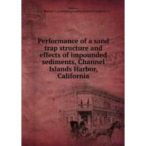  trap structure and effects of impounded sediments, Channel Islands 