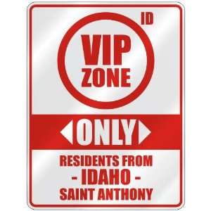VIP ZONE  ONLY RESIDENTS FROM SAINT ANTHONY  PARKING SIGN USA CITY 