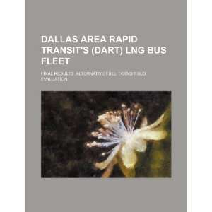 Rapid Transits (DART) LNG bus fleet final results, alternative fuel 