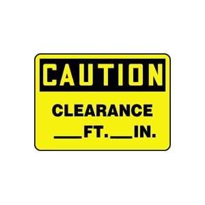  CAUTION CLEARANCE ___FT.___IN. 10 x 14 Plastic Sign 
