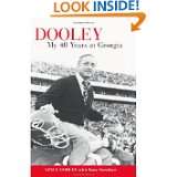 Dooley My 40 Years at Georgia by Vince Dooley and Tony Barnhart (Sep 
