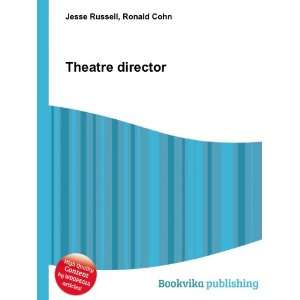 Theatre director [Paperback]