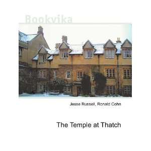  The Temple at Thatch Ronald Cohn Jesse Russell Books