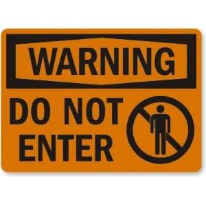  Warning Do Not Enter (with man graphic) Plastic Sign, 10 