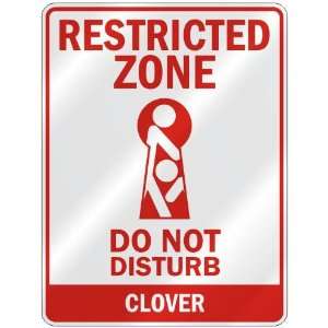   RESTRICTED ZONE DO NOT DISTURB CLOVER  PARKING SIGN 