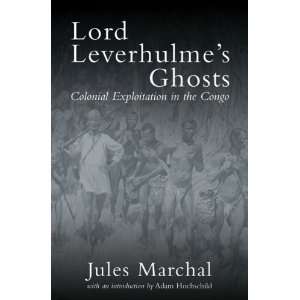  Lord Leverhulmes Ghosts Colonial Exploitation in the 