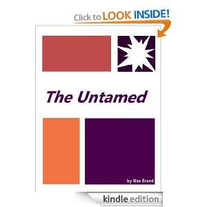The Untamed  Full Annotated version Max Brand  Kindle 