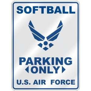   SOFTBALL PARKING ONLY US AIR FORCE  PARKING SIGN SPORTS 