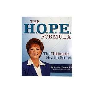   The H.O.P.E. Formula Book by Brenda Watson, N.D.   Softcover 136 pages