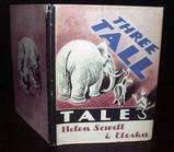 Three Tales Tales 1947 1stEd Helen Sewell Illustd, DJ  