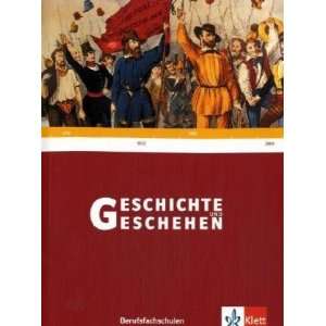 Geschichte und Geschehen für Berufsfachschulen. Ausgabe für Baden 