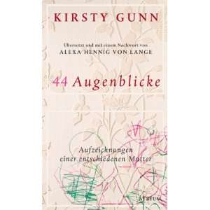   Mutter  Kirsty Gunn, Alexa Hennig von Lange Bücher
